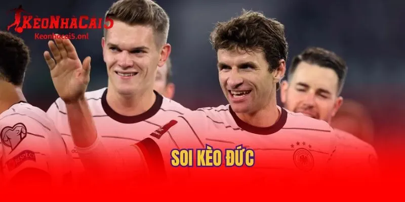 Tại sao nên soi kèo Đức khi cá cược bóng đá?